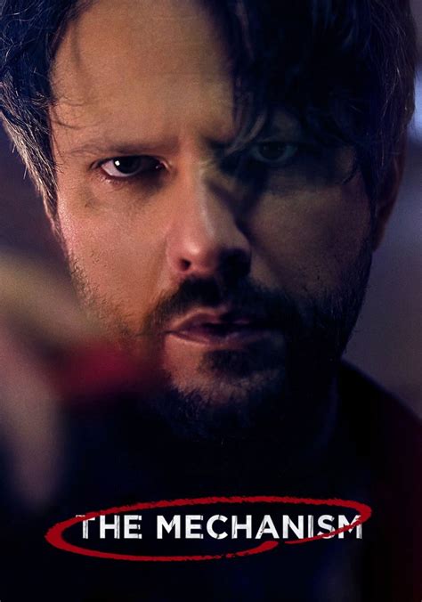 The Mechanism: Season 1 .